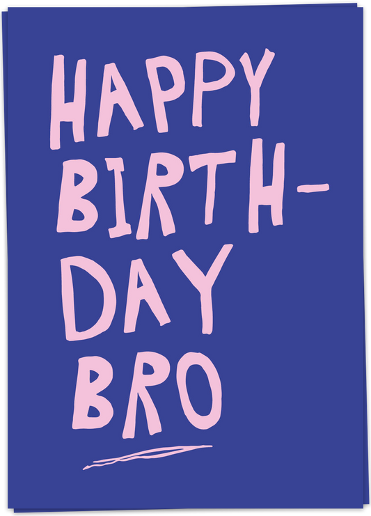 Kaart Blanche - Happy Birthday Bro