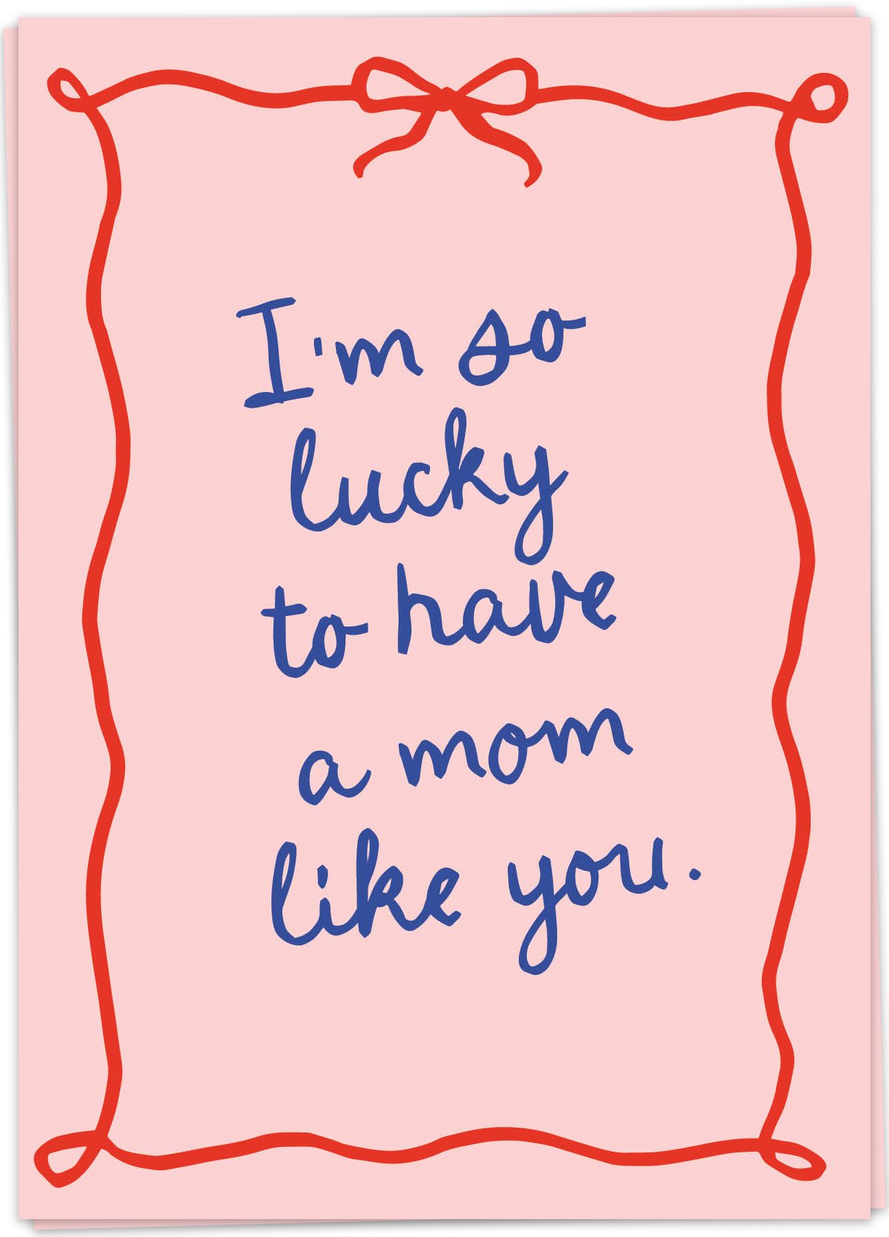 Kaart Blanche Birthday – Lucky to have Mom like you